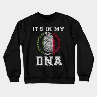 Italy  It's In My DNA - Gift for Italian From Italy Crewneck Sweatshirt